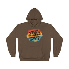 Made With Caribbean Seasoning & Generational Anxiety Hoodie