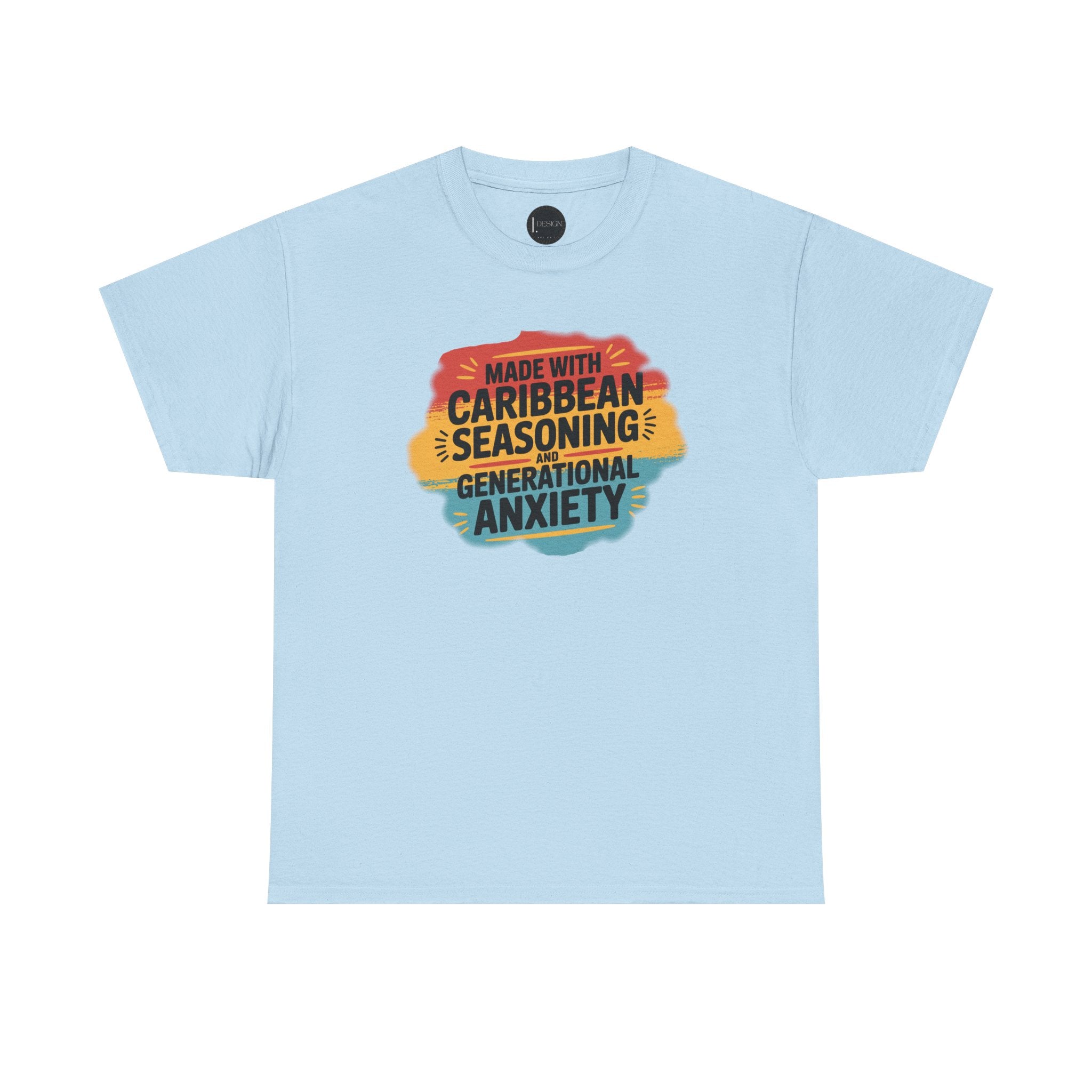 Made With Caribbean Seasoning & Generational Anxiety Tee